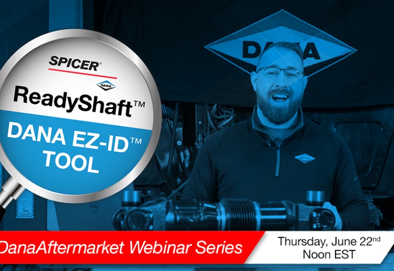 Dana EZ-ID™ Tool Featured in New Instructional Webinar